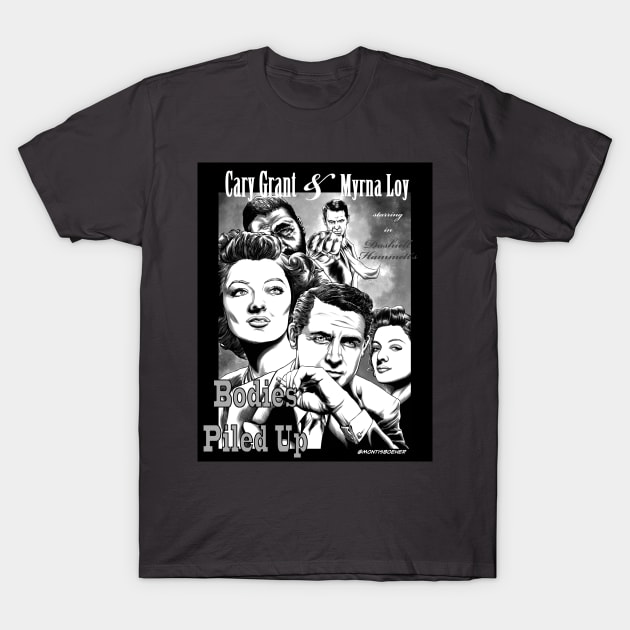 Bodie Piled Up movie poster T-Shirt by MontisEcho